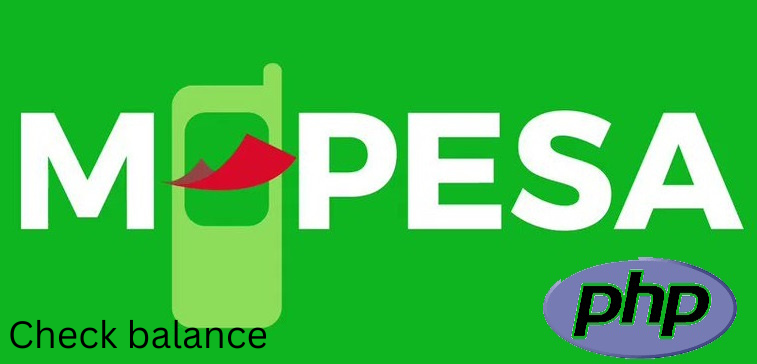 How To Intergrate M-Pesa Check Balance With Your Website Php